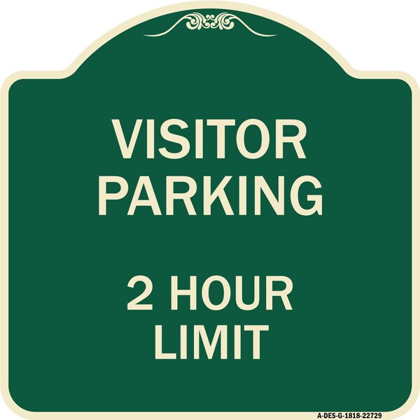 Visitor Parking Visitor Parking 2 Hour Limit Heavy-Gauge Aluminum Sign, 18" x 18", G-1818-22729